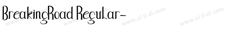 BreakingRoad Regular字体转换